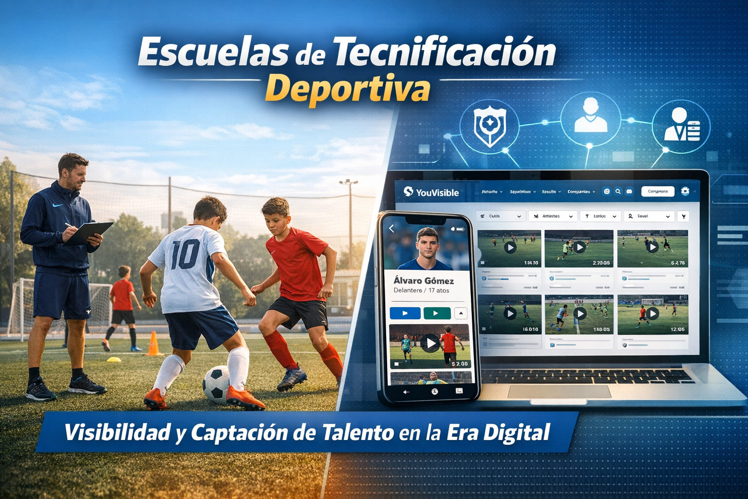 Escuelas de tecnificación deportiva: cómo mejorar la visibilidad y captación de talento en la era digital